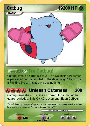 Pokemon Catbug                             19