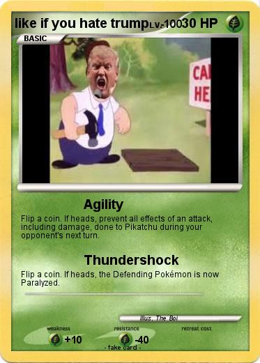 Pokemon like if you hate trump