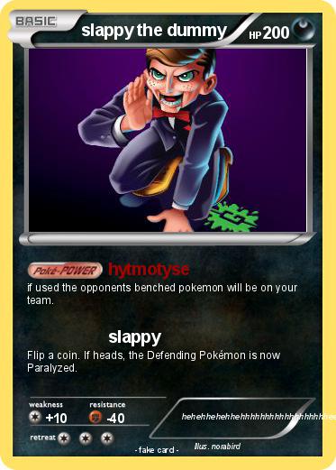 Pokemon slappy the dummy