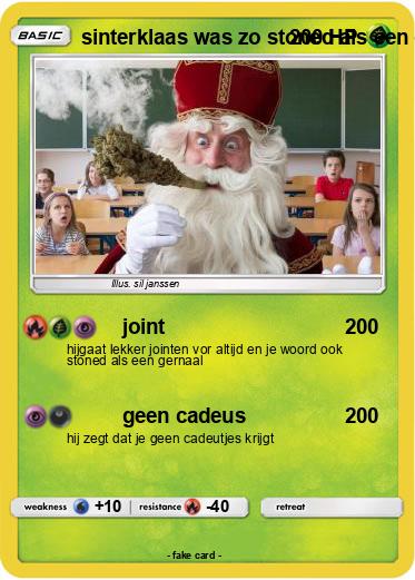 Pokemon sinterklaas was zo stoned als een gernaal