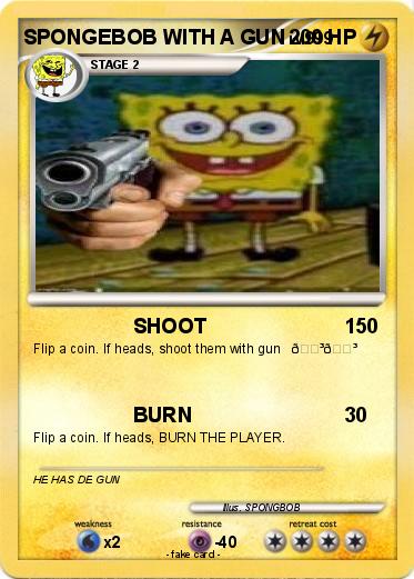 Pokemon SPONGEBOB WITH A GUN