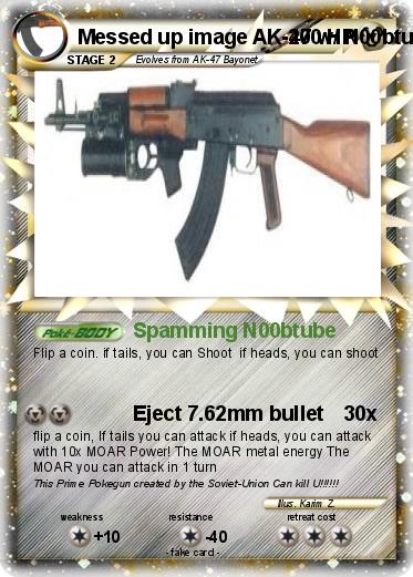 Pokemon Messed up image AK-47 w/ N00btube7 n