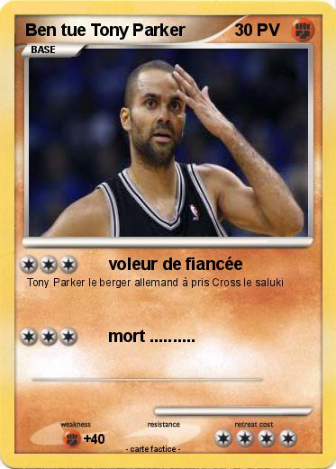 Pokemon Ben tue Tony Parker