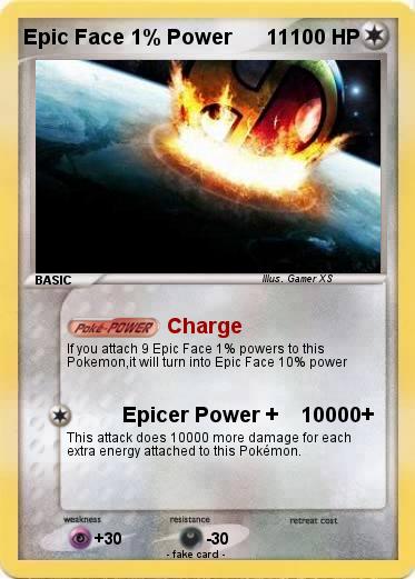Pokemon Epic Face 1% Power      11