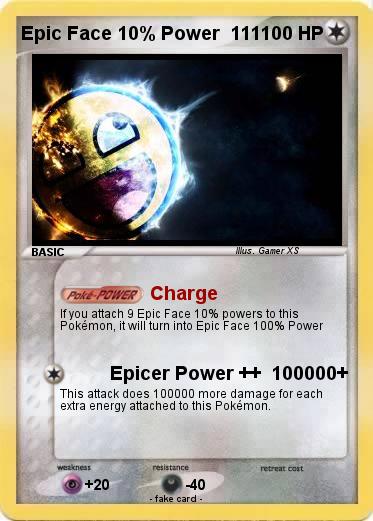 Pokemon Epic Face 10% Power  111
