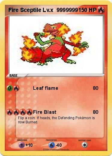 Pokemon Fire Sceptile Lv.x  9999999