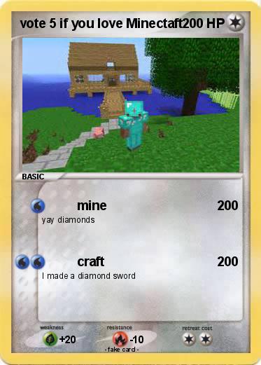 Pokemon vote 5 if you love Minectaft
