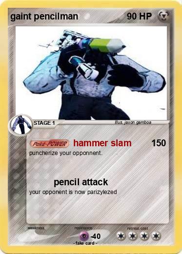 Pokemon gaint pencilman