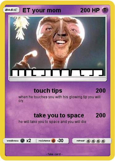 Pokemon ET your mom