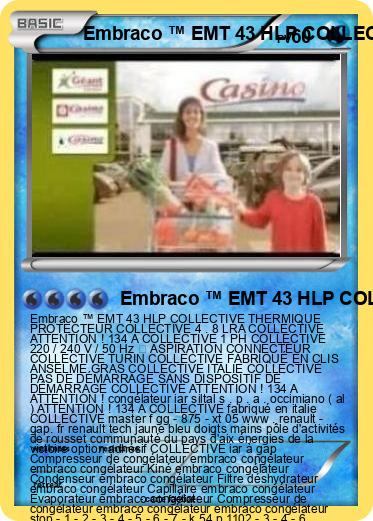 Pokemon Embraco ™ EMT 43 HLP COLLECTIVE