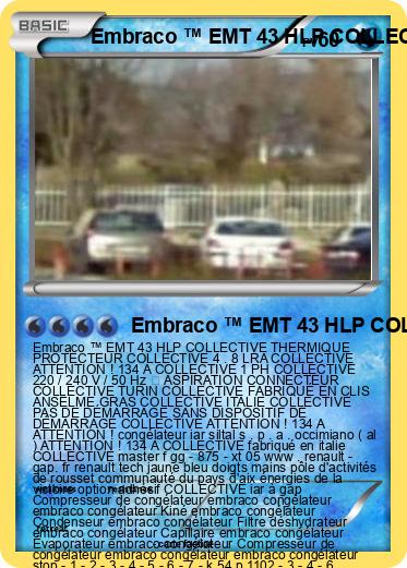 Pokemon Embraco ™ EMT 43 HLP COLLECTIVE