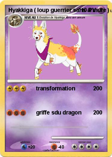 Pokemon Hyakkiga ( loup guerrier sans armure )