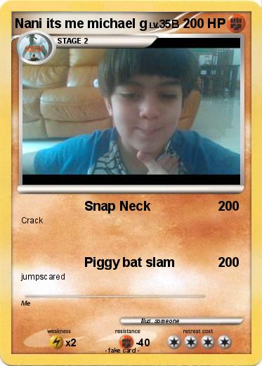 Pokemon Nani its me michael g