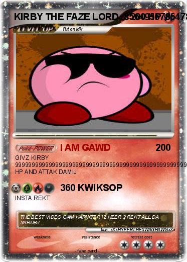 Pokemon KIRBY THE FAZE LORD  8564956785478567556746546