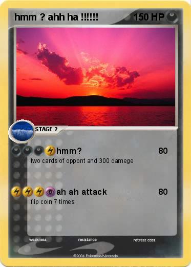 Pokemon hmm ? ahh ha !!!!!!