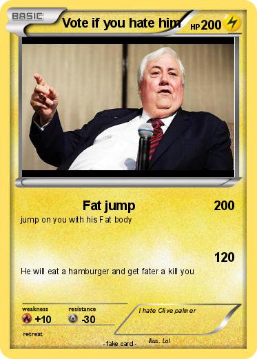 Pokemon Vote if you hate him