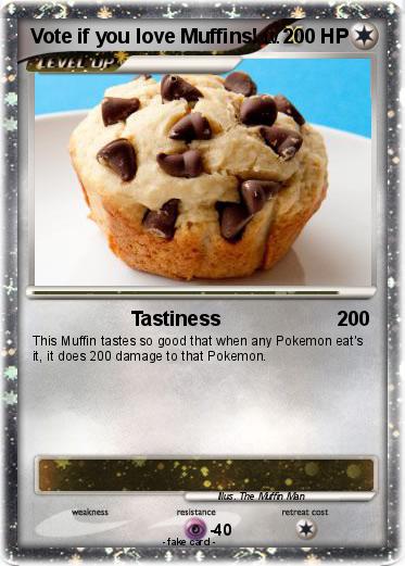 Pokemon Vote if you love Muffins!