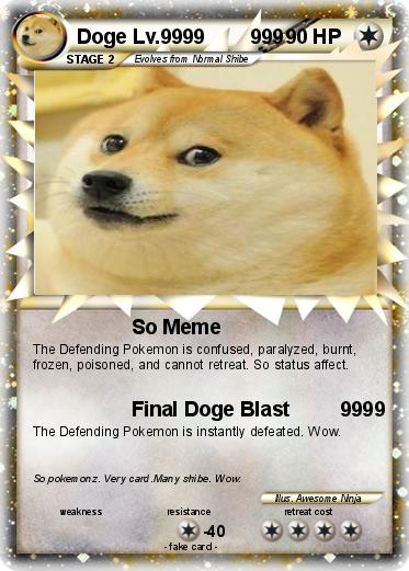 Pokemon Doge Lv.9999        999