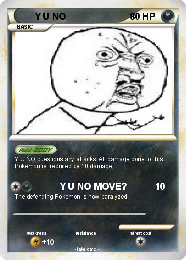 Pokemon Y U NO