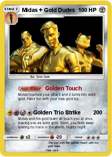 Pokemon Midas + Gold Dudes