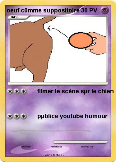 Pokemon oeuf c0mme suppositoire