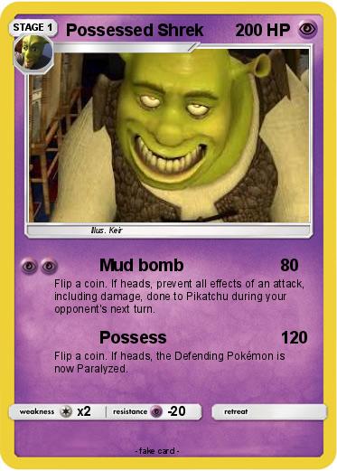 Pokemon Possessed Shrek