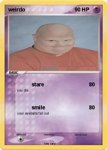 Pokemon weirdo