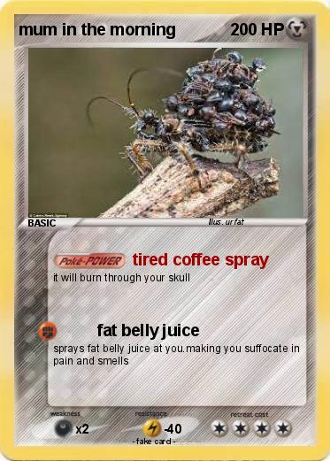 Pokemon mum in the morning