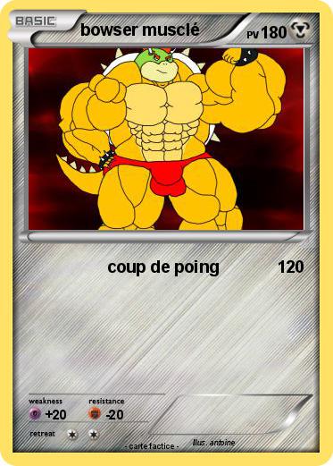 Pokemon bowser musclé