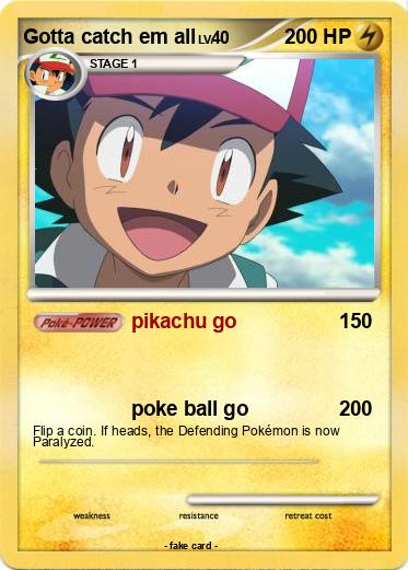 Pokemon Gotta catch em all