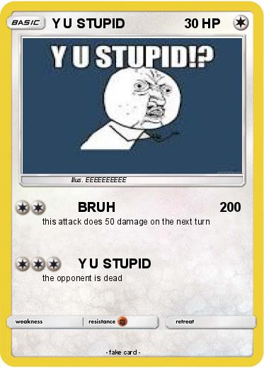 Pokemon Y U STUPID