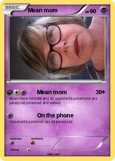 Pokemon Mean mom
