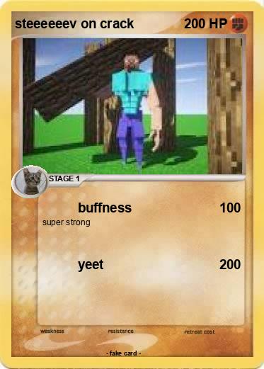 Pokemon steeeeeev on crack