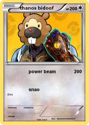 Pokemon thanos bidoof