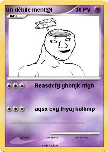 Pokemon un débile ment@l