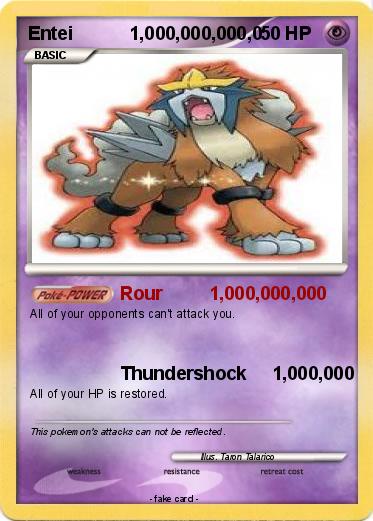Pokemon Entei           1,000,000,000,0