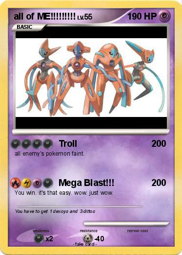 Pokemon all of ME!!!!!!!!!