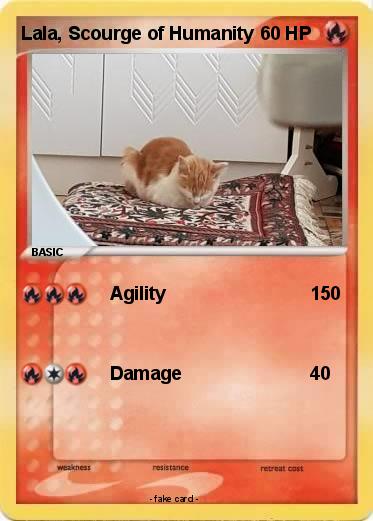 Pokemon Lala, Scourge of Humanity