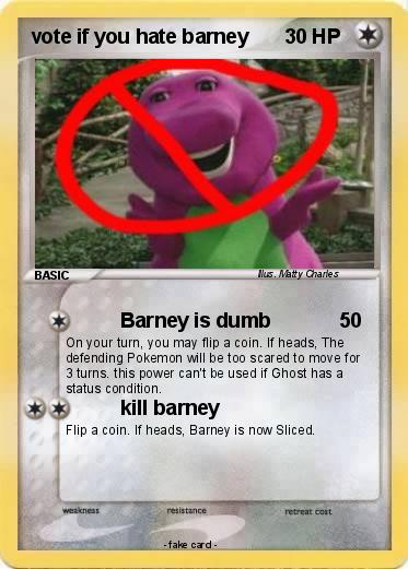 Pokemon vote if you hate barney
