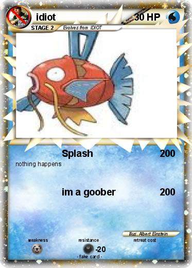 Pokemon idiot