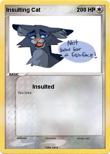 Pokemon Insulting Cat