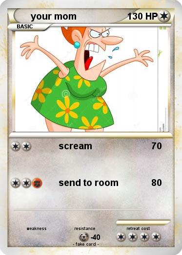 Pokemon your mom