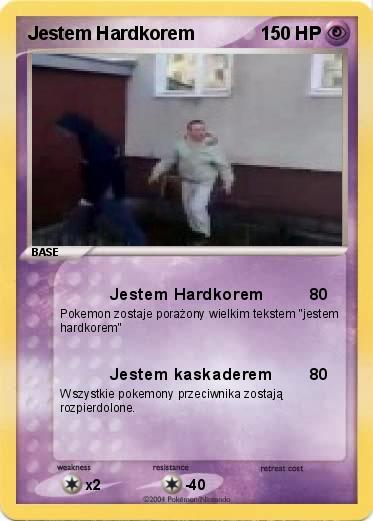 Pokemon Jestem Hardkorem