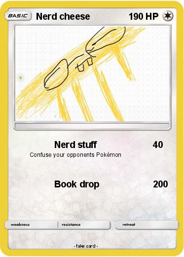 Pokemon Nerd cheese
