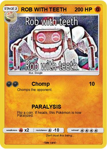 Pokemon ROB WITH TEETH