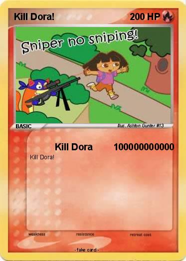 Pokemon Kill Dora!