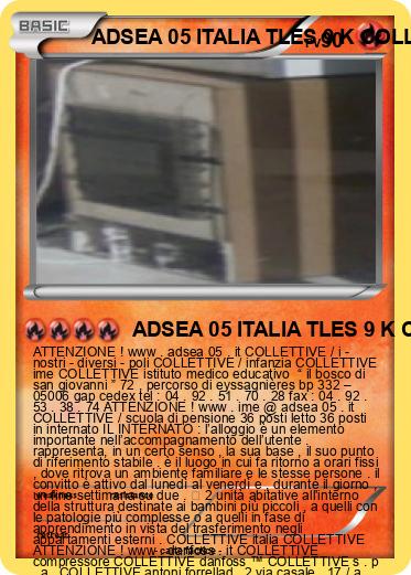 Pokemon ADSEA 05 ITALIA TLES 9 K COLLETTIVE Danfoss ™ ITALIA SEMI - INTERNATO 3 ITALIA IME ITALIA
