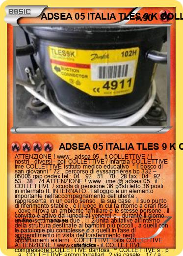 Pokemon ADSEA 05 ITALIA TLES 9 K COLLETTIVE Danfoss ™ ITALIA SEMI - INTERNATO 3 ITALIA IME ITALIA