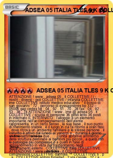 Pokemon ADSEA 05 ITALIA TLES 9 K COLLETTIVE Danfoss ™ ITALIA SEMI - INTERNATO 3 ITALIA IME ITALIA