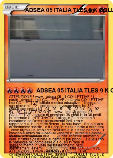 Pokemon ADSEA 05 ITALIA TLES 9 K COLLETTIVE Danfoss ™ ITALIA SEMI - INTERNATO 3 ITALIA IME ITALIA